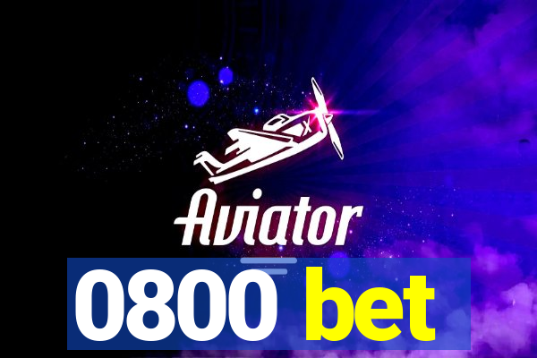 0800 bet